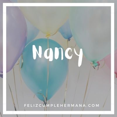 feliz cumpleaños hermana Nancy