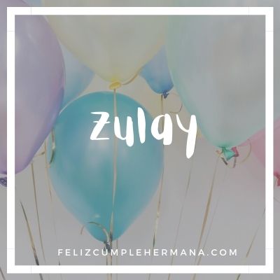 eliz cumpleaños hermana zulay